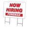 Signmission Now Hiring Foreman Yard Sign & Stake outdoor plastic coroplast window, C-2436 FOREMAN C-2436 FOREMAN - alternate 1